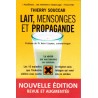 Lait, Mensonges et propagande