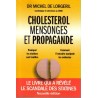 Cholestérol Mensonges et propagande