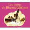 Les lettres de Biscotte Mulotte