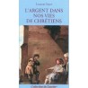 L'argent dans nos vies de chrétiens