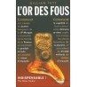 L'or des fous