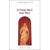 La Vierge Marie toute Mère