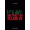 L'Islam radical est une arme de destruction massive