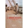 L'abdication - 21-23 juin 1815