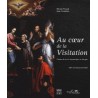 Au cœur de la Visitation