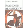 Raymond Béranger V 1209-1295