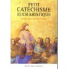 Petit Catéchisme Eucharistique