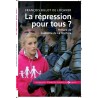 La répression pour tous ?