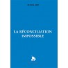 La réconciliation impossible