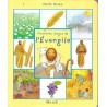 Premières images de l'Evangile