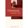 Chrétienté, réveille-toi !