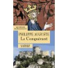 Philippe Auguste - Le Conquérant