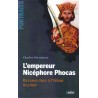 L'empereur Nicéphore Phocas