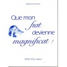 Que mon Fiat devienne Magnificat