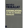 Assimilation - La fin du modèle français