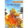 Le Cheval de Jade