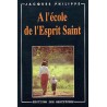 A l'école de l'Esprit Saint