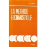 La méthode eucharistique