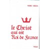 Le Christ qui est Roi de France