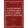 Catéchisme catholique de la crise dans l'Eglise