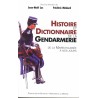 Histoire et dictionnaire de la Gendarmerie