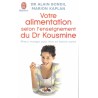 Votre alimentation selon l'enseignement du Dr Kousmine