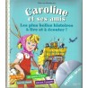 Caroline et ses amis avec un CD audio