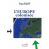 L'Europe colonisée