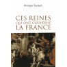 Ces reines qui ont gouverné la France