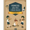 Promesse - Fous rires et Feux de veillées