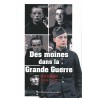 Des moines dans la Grande Guerre