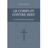 Le complot contre Dieu