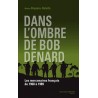 Dans l'ombre de Bob Denard