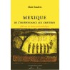 Mexique -  De l'Indépendance aux Cristeros