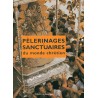 Pèlerinages et sanctuaires du monde chrétien