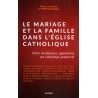 Le mariage et la famille dans l'Eglise catholique