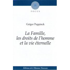 La Famille, les droits de l'homme et la vie éternelle