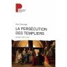 La persécution des Templiers