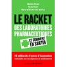 Le racket des laboratoires pharmaceutiques