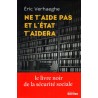 Ne t'aide pas et l'Etat t'aidera