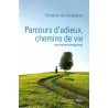 Parcours d'adieux, chemins de vie