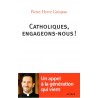 Catholiques, engageons-nous !