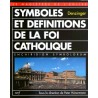 Symboles et définitions de la foi catholique