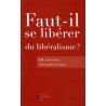 Faut-il se libérer du libéralisme ?