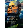 Mussolini un dictateur en guerre