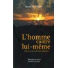 L'homme contre lui-même