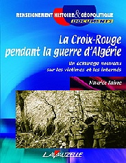 La Croix Rouge Pendant La Guerre Dalgérie - 