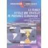 La France a-t-elle une stratégie de puissance économique