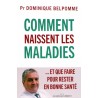 Comment naissent les maladies