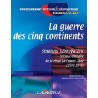 La guerre des cinq continents